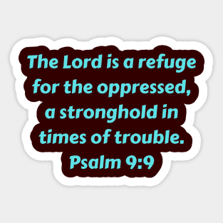 Bible Verse Psalm 9:9 Sticker